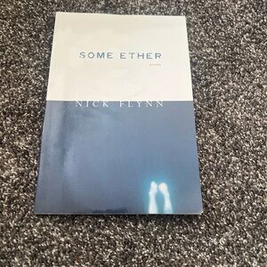 Some Ether by Nick Flynn Book